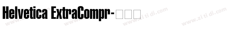 Helvetica ExtraCompr字体转换